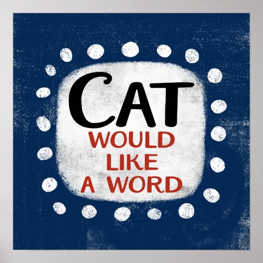 Cat wil graag een woord Poster muurkunst (Voorkant)