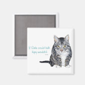 Cat Wisdom - als Katten konden praten, zouden ze d Magneet (Voorkant / Achterkant)