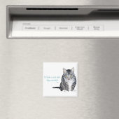 Cat Wisdom - als Katten konden praten, zouden ze d Magneet (Insitu (Vaatwasser))