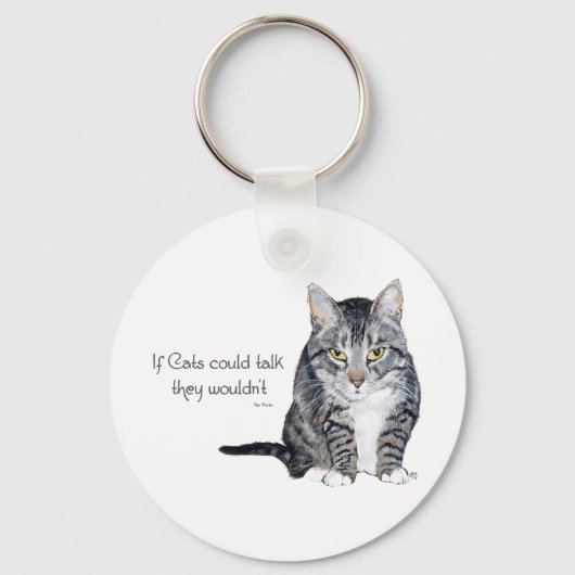 Cat Wisdom - als Katten konden praten, zouden ze d Sleutelhanger (Voorkant)
