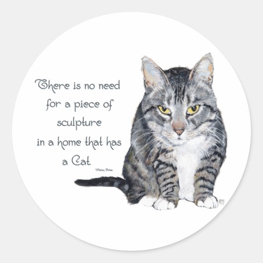 Cat Wisdom - geen behoefte aan sculptuur in huis Ronde Sticker (Voorkant)