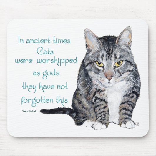 Cat Wisdom - in de oudheid waren Katten Muismat (Voorkant)