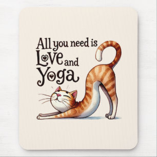 Cat Yoga Pose - Alles wat je nodig hebt is liefde Muismat