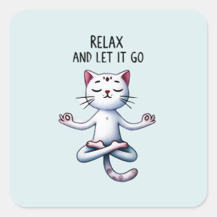 Cat Yoga Pose - Relax and Let It Go Vierkante Sticker