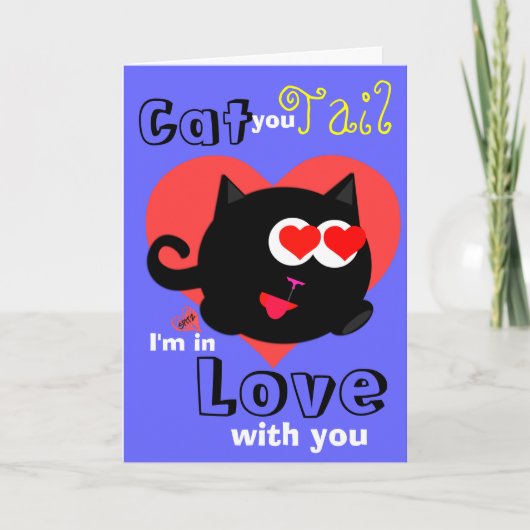 Cat You Tail Ik ben verliefd op je Feestdagen Kaart (Voorkant)