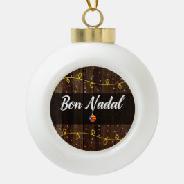 Catalaanse kerst, Estelades, Bon Nadal Keramische Bal Ornament