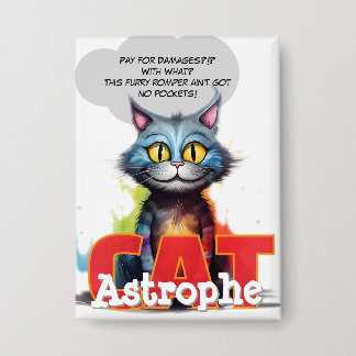 CatAstrophe | “Geen Zakken” Chaos Posse Knop Button