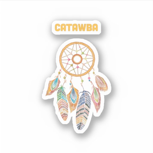 Catawba Tribe Native American Indian Proud Dream C Sticker (Voorkant)