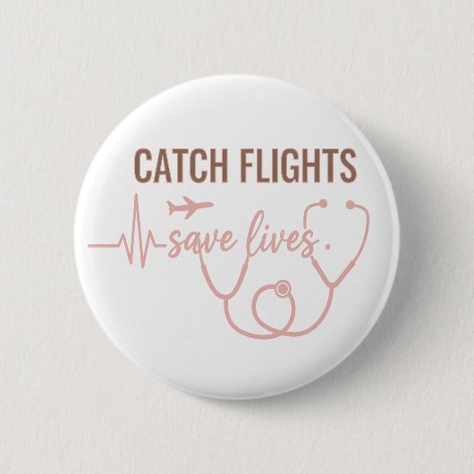 Catch Flights Save Lives Boho Travel Nurse Ronde Button 5,7 Cm (Voorkant)