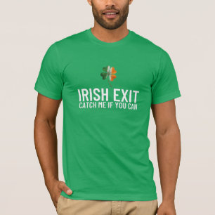 Catch Me If You Can – Ierse Uitgang St. Patrick's  T-shirt