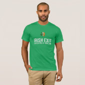 Catch Me If You Can – Irish Exit St Patrick’s Day  T-shirt (Voorkant volledig)