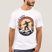 Catch Me on the Slopes T-shirt (Voorkant)
