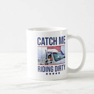 Catch Me Riding Dirty, Trump Garbage Man in de pru Koffiemok