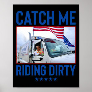 Catch Me Rijden Vuile Vuilnis Stem Trump Truck Tru Poster