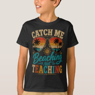 Catch Stranding Niet Lesgeven Retro Strand Leraar T-shirt