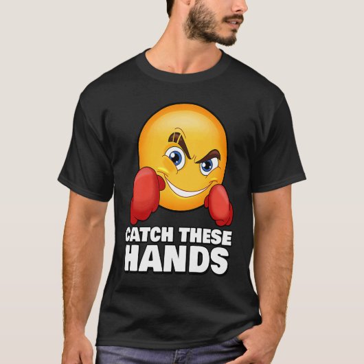 Catch These Hands  Gym Meme Boxing Fitness Workout T-shirt (Voorkant)