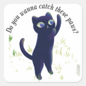 Catch These Paws – Playful Midnight Kitty Vierkante Sticker (Voorkant)