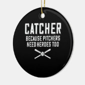 Catcher omdat Pitchers hondenbonen nodig hebben Keramisch Ornament (Links)