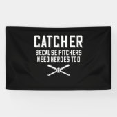 Catcher omdat Pitchers hondenbonen nodig hebben Spandoek (Horizontaal)