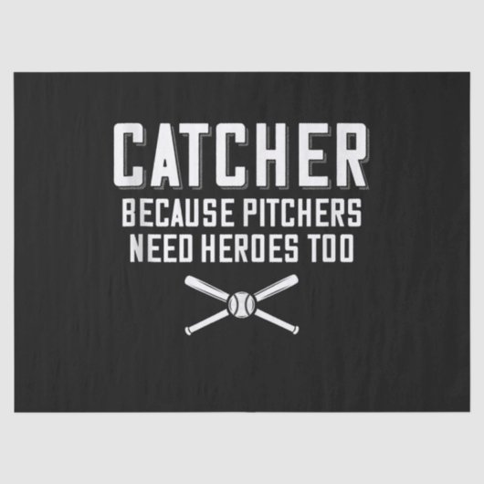 Catcher omdat Pitchers hondenbonen nodig hebben Tissuepapier (Voorkant)