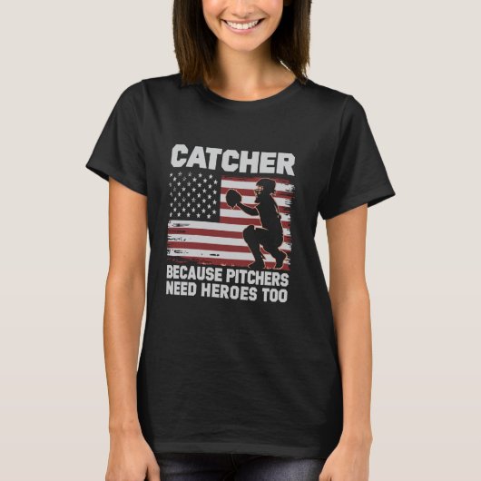 Catcher Omdat Pitchers Ook Helden Nodig Hebben Hon T-shirt (Voorkant)
