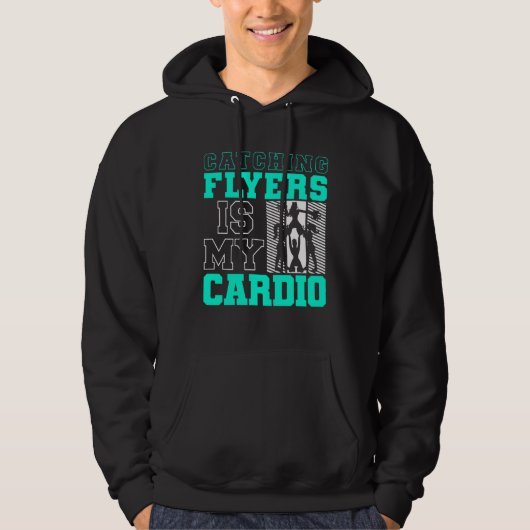 Catching Flyers Is My Cardio Cheerleading Back Spo Hoodie (Voorkant)