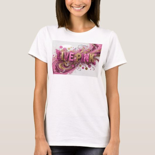 Catchy Pink LIVE PINK Statement T-shirt (Voorkant)