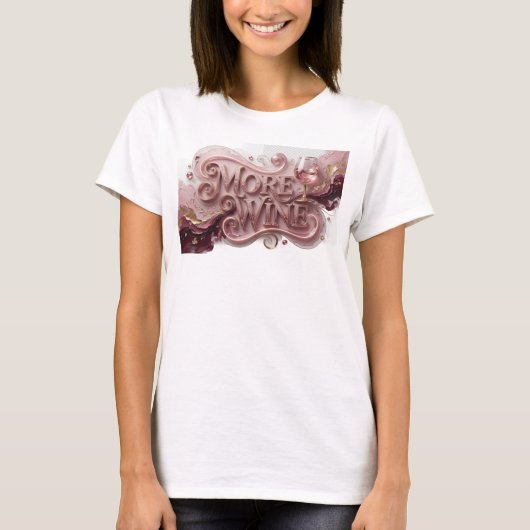 Catchy Rode MEER WIJN Slogan T-shirt (Voorkant)
