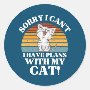Cateliefhebber Geschenk Sorry Ik kan niet Ik heb p Ronde Sticker