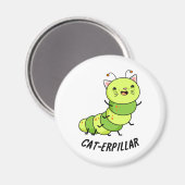 Caterpillar grappige bug woordspeling magneet (Voorkant / Achterkant)