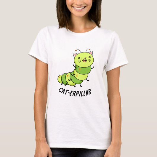 Caterpillar grappige bug woordspeling t-shirt (Voorkant)