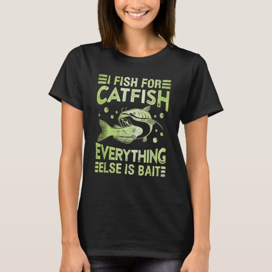 Catfish Hobby Angler I fish for Catfish Fishing Fi T-shirt (Voorkant)
