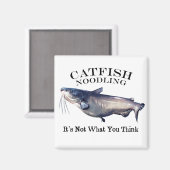 Catfish Noodling Het is niet wat je denkt Magneet (Voorkant / Achterkant)