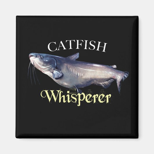 Catfish Whisperer Magneet (Voorkant)