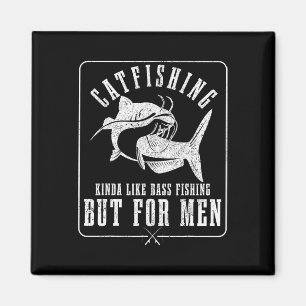 Catfishing is een beetje als Byss vissen maar dan Magneet