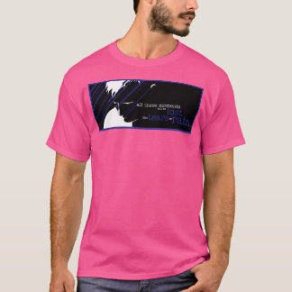 Catharsis is een van al deze dingen... t-shirt