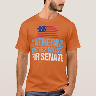 Catherine Cortez Masto voor de Amerikaanse Senaat  T-shirt