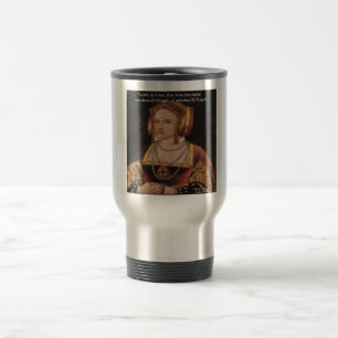 Catherine Van Aragon Liefdescitaat Cadeaus & Kaart Reisbeker