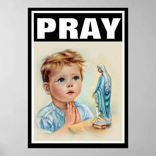 CATHOLIC CHILD PRAY VIRGIN MARY PROLIFE POSTER (Voorkant)