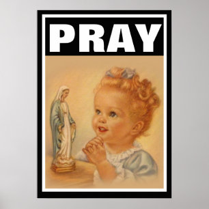 CATHOLIC CHILD PRAY VIRGIN MARY PROLIFE POSTER