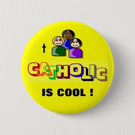 CATHOLIC IS COOL! RONDE BUTTON 5,7 CM (Voorkant)