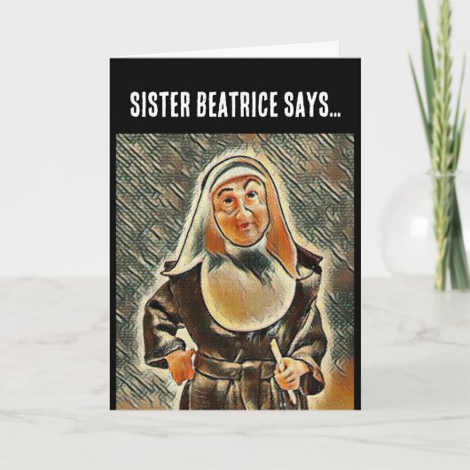 CATHOLIC NUN BIRTHDAY RULER BEING FUNNY CARD KAART (Voorkant)