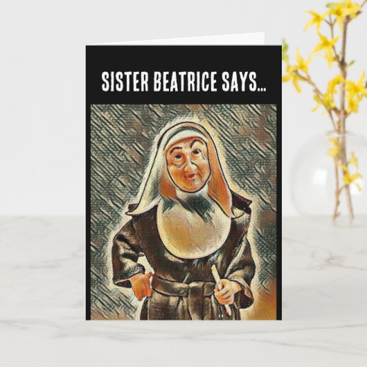 CATHOLIC NUN BIRTHDAY RULER BEING FUNNY CARD KAART (Gele Bloem)