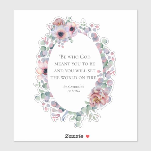 Catholic St. Catherine of Siena Famous Quote Sticker (Vel)