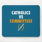 Catholics Vs Committees Funny Sarcastic Saying Men Muismat (Voorkant)