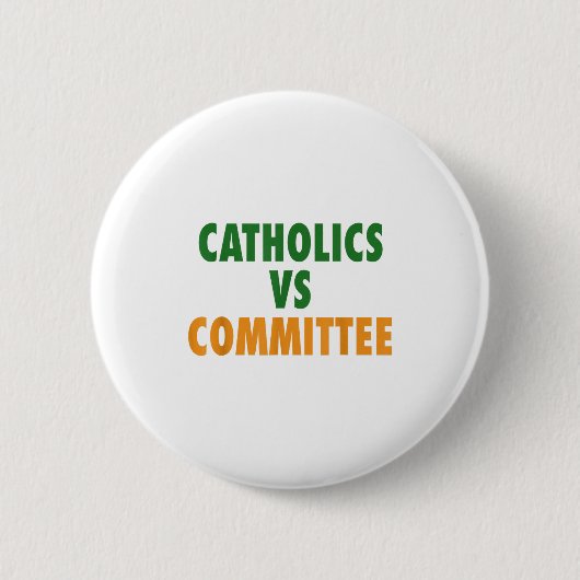 Catholics Vs Committees Ronde Button 5,7 Cm (Voorkant)