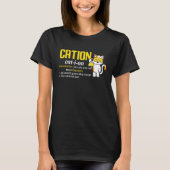 Cation Cute Science Cat Pawsitive  Chemistry Teach T-shirt (Voorkant)
