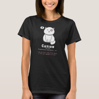 Cation Funny Cat Ion Science Pun T-shirt