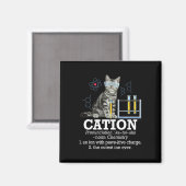 Cation - Funny Chemistry Humor Science Teacher Cat Magneet (Voorkant / Achterkant)