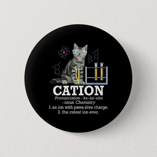 Cation - Funny Chemistry Humor Science Teacher Cat Ronde Button 5,7 Cm (Voorkant)